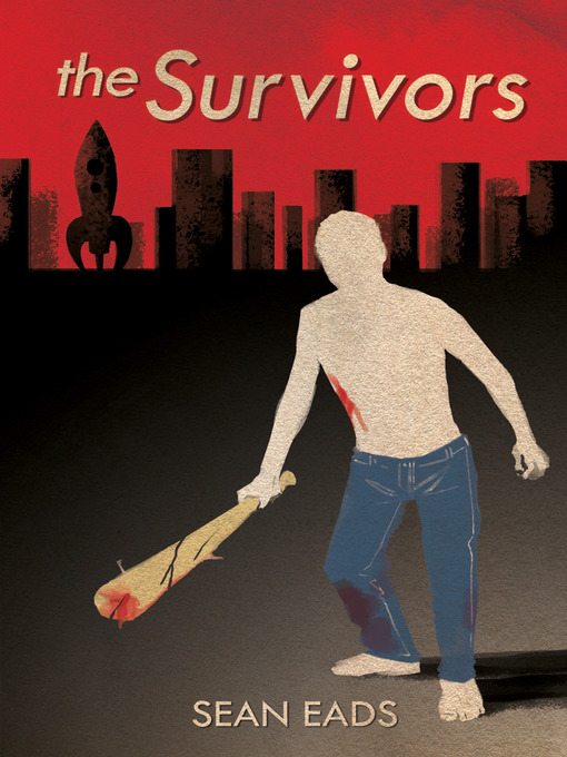Title details for The Survivors by Sean Eads - Available